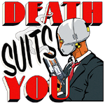 Death Suits You