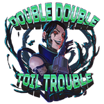 Double Double Toil Trouble Level 58