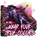 Wear Your True Colors